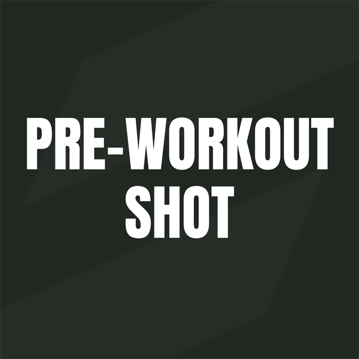 Pre-Workout Shot
